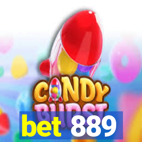 bet 889